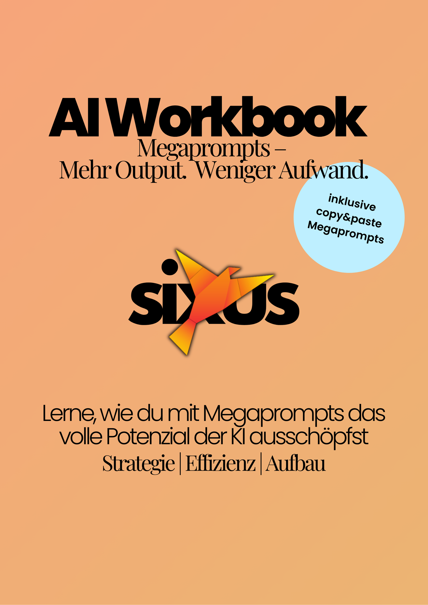 Bundle: AI Workbooks - Megaprompts & Prompt-Engineer - Sixus